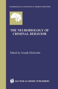 Couverture de l’ouvrage The Neurobiology of Criminal Behavior