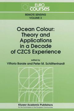 Couverture de l’ouvrage Ocean Colour: Theory and Applications in a Decade of CZCS Experience