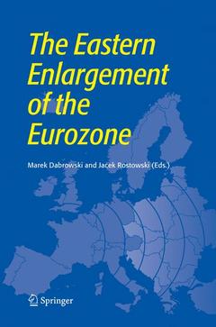 Couverture de l’ouvrage The Eastern Enlargement of the Eurozone