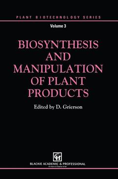 Couverture de l’ouvrage Biosynthesis and Manipulation of Plant Products