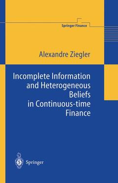 Cover of the book Incomplete Information and Heterogeneous Beliefs in Continuous-time Finance