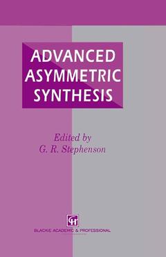Couverture de l’ouvrage Advanced Asymmetric Synthesis
