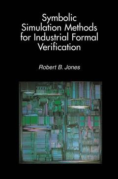 Couverture de l’ouvrage Symbolic Simulation Methods for Industrial Formal Verification