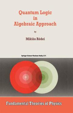 Couverture de l’ouvrage Quantum Logic in Algebraic Approach