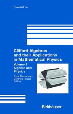 Couverture de l’ouvrage Clifford Algebras and their Applications in Mathematical Physics