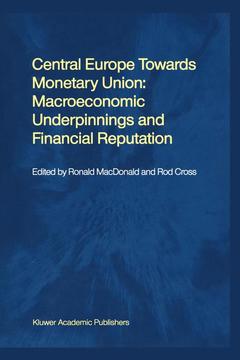 Cover of the book Central Europe towards Monetary Union: Macroeconomic Underpinnings and Financial Reputation
