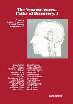Couverture de l’ouvrage The Neurosciences: Paths of Discovery, I