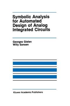 Couverture de l’ouvrage Symbolic Analysis for Automated Design of Analog Integrated Circuits