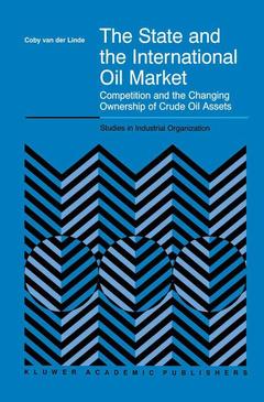 Couverture de l’ouvrage The State and the International Oil Market