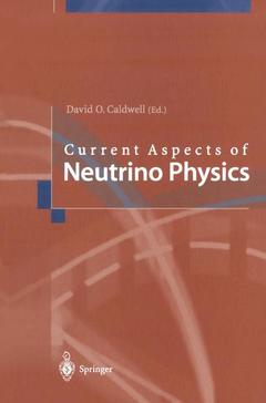 Couverture de l’ouvrage Current Aspects of Neutrino Physics