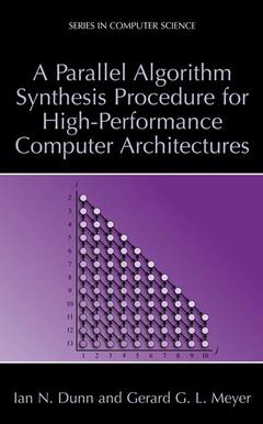Couverture de l’ouvrage A Parallel Algorithm Synthesis Procedure for High-Performance Computer Architectures