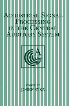 Cover of the book Acoustical Signal Processing in the Central Auditory System
