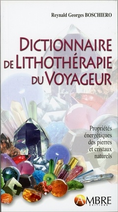 Cover of the book Dictionnaire de lithothérapie du voyageur