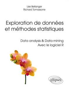 Couverture de l’ouvrage Exploration de données et méthodes statistiques. Data analysis & Data mining. Avec le logiciel R