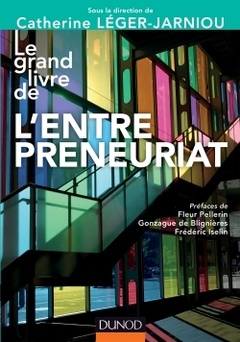Couverture de l’ouvrage Le Grand Livre de l'Entrepreneuriat - Prix EFMD-FNEGE - 2014