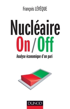 Couverture de l’ouvrage Nucléaire On/Off - Analyse économique d'un pari - Prix Marcel Boiteux 2013