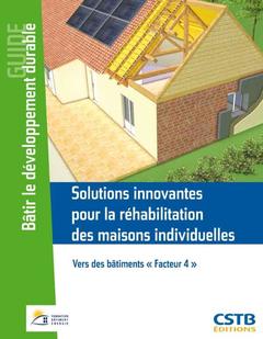 Couverture de l’ouvrage Solutions innovantes pour la réhabilitation des maisons individuelles