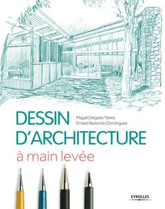 Cover of the book Le dessin d'architecture à main levée