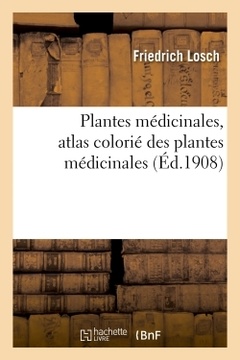 Couverture de l’ouvrage Plantes médicinales, atlas colorié des plantes médicinales