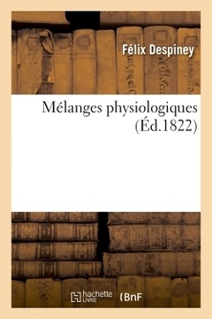 Couverture de l’ouvrage Mélanges physiologiques