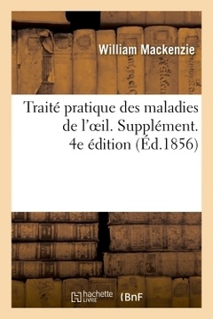 Cover of the book Traité pratique des maladies de l'oeil. 4e édition, Supplément