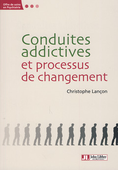 Cover of the book Conduites addictives et processus de changement