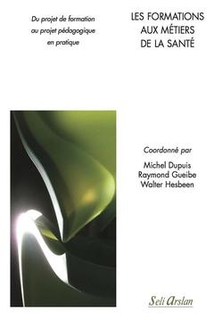 Cover of the book Les formations aux métiers de la santé