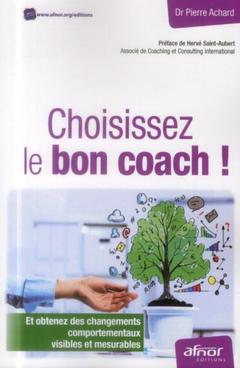 Cover of the book Choisissez le bon coach !