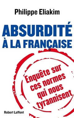 Couverture de l’ouvrage Absurdité à la française