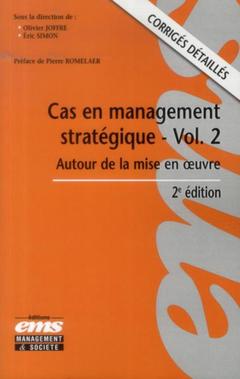 Cover of the book Cas en management stratégique - Volume 2 - 2e édition