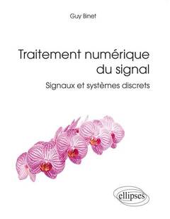 Cover of the book Traitement numérique du signal - Signaux et systèmes discrets
