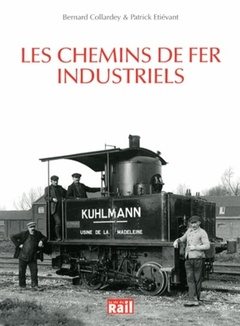 Cover of the book CHEMINS DE FER INDUSTRIELS (LES)