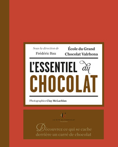 Couverture de l’ouvrage L'essentiel du chocolat