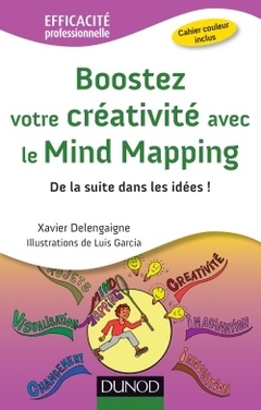 Couverture de l’ouvrage Boostez votre créativité avec le Mind Mapping - De la suite dans les idées !