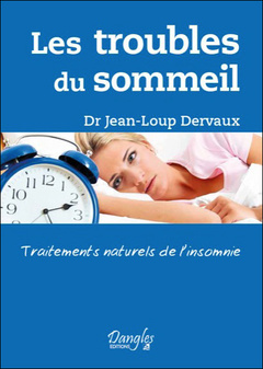 Cover of the book Les troubles du sommeil - Traitements naturels de l'insomnie