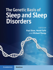 Couverture de l’ouvrage The Genetic Basis of Sleep and Sleep Disorders