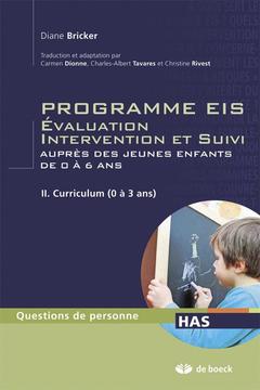 Cover of the book Programmes EIS - Évaluation intervention et suivi auprès des jeunes enfants de 0 à 6 ans - Tome II