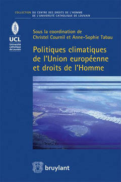 Cover of the book Politiques climatiques de l'Union européenne et droits de l'homme