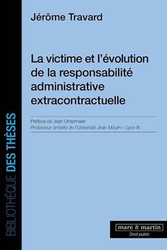 Cover of the book La victime et l'évolution de la responsabilité administrative extracontractuelle