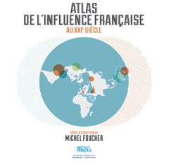 Couverture de l’ouvrage Atlas de l'influence de la France au XXIe siècle