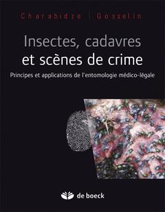 Couverture de l’ouvrage Insectes, cadavres et scènes de crime
