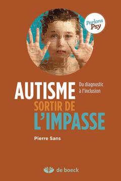 Cover of the book Autisme, sortir de l'impasse