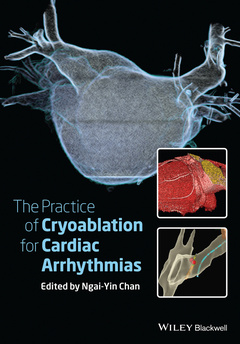 Couverture de l’ouvrage The Practice of Catheter Cryoablation for Cardiac Arrhythmias