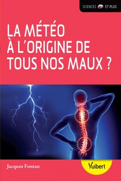 Cover of the book La météo à l'origine de tous nos maux ?
