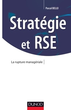 Couverture de l’ouvrage Stratégie et RSE - Bâtir la stratégie à l'aune des nouvelles responsabilités sociales de l'en