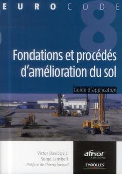 Couverture de l’ouvrage Fondations et procédés d'amélioration du sol