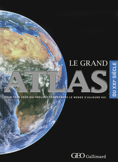 Cover of the book Le grand atlas du XXIe siècle