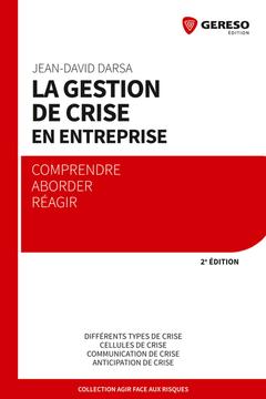 Cover of the book La gestion de crise en entreprise