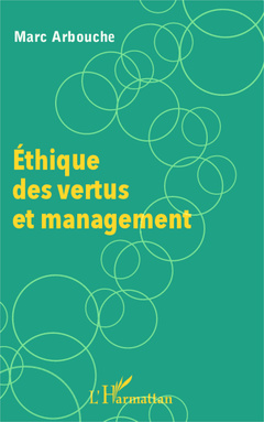 Couverture de l’ouvrage Éthique des vertus et management
