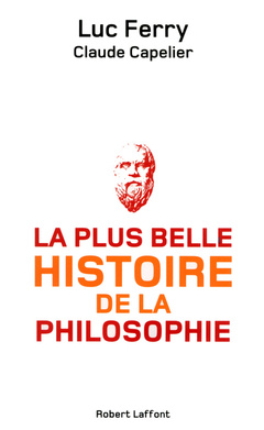 Cover of the book La plus belle histoire de la philosophie